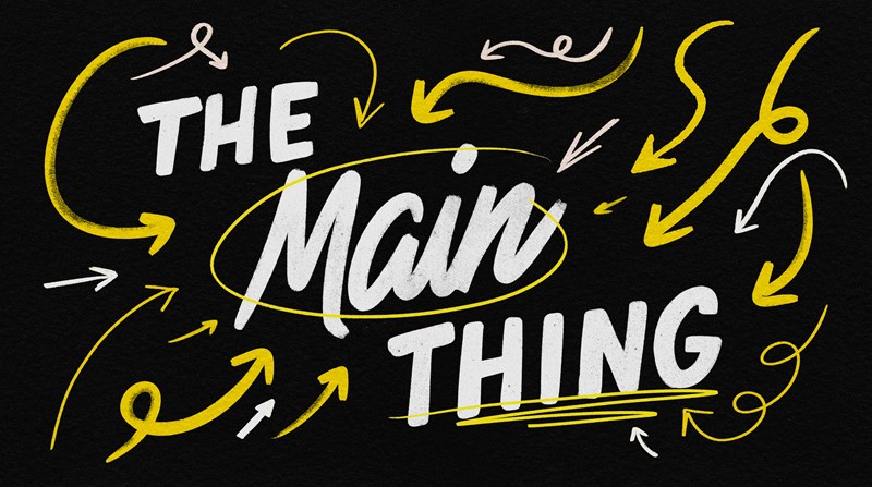 The Main Thing